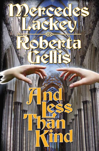 And Less Than Kind (9781439132845) by Lackey, Mercedes; Gellis, Roberta
