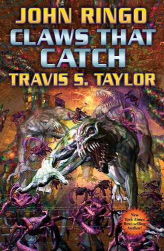 Claws That Catch (Looking Glass, Book 4) (9781439133132) by John Ringo; Travis S. Taylor