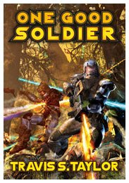 One Good Soldier (Tau Ceti Agenda) (9781439133163) by Taylor, Travis S