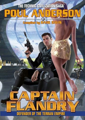 Stock image for Captain Flandry: Defender Of The Terran Empire (Technic Civilization) for sale by WorldofBooks