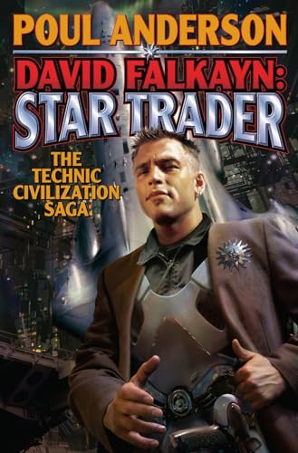 David Falkayn: Star Trader: The Technic Civilization Saga (9781439133446) by Anderson, Poul