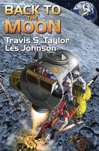 Back to the Moon (9781439134054) by Travis S. Taylor; Les Johnson