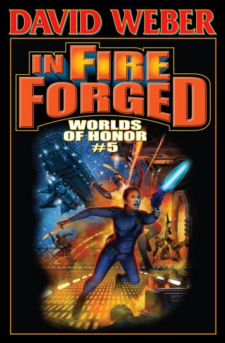 9781439134146: In Fire Forged: Worlds of Honor V (Volume 5)