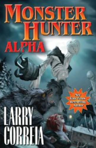 Monster Hunter Alpha (3) (9781439134580) by Correia, Larry