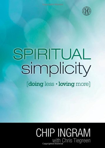 Imagen de archivo de Spiritual Simplicity: Doing Less, Loving More a la venta por Half Price Books Inc.