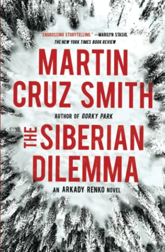 Beispielbild fr The Siberian Dilemma (9) (The Arkady Renko Novels) zum Verkauf von BooksRun