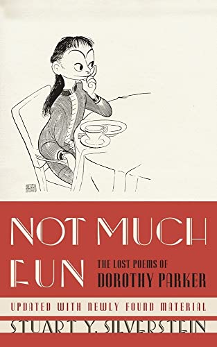 Stock image for Not Much Fun : The Lost Poems of Dorothy Parker for sale by Better World Books