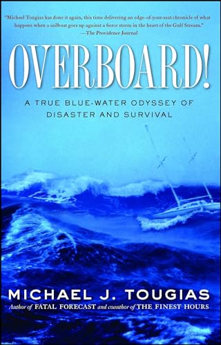9781439145753: Overboard!: A True Blue-water Odyssey of Disaster and Survival
