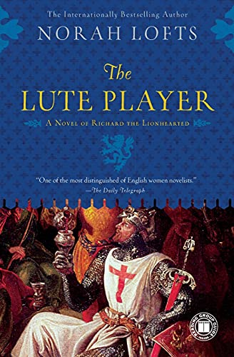 Imagen de archivo de The Lute Player: A Novel of Richard the Lionhearted a la venta por Wonder Book