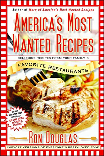 Beispielbild fr America's Most Wanted Recipes: Delicious Recipes from Your Family's Favorite Restaurants (America's Most Wanted Recipes Series) zum Verkauf von SecondSale