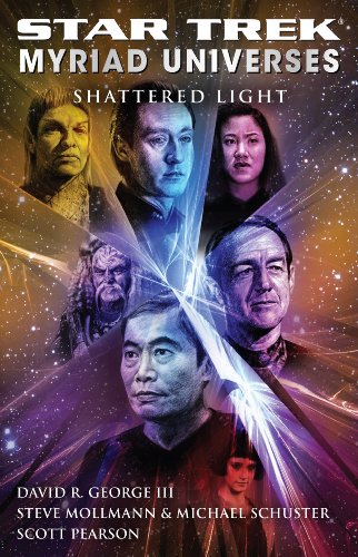 Stock image for Star Trek: Myriad Universes #3: Shattered Light for sale by HPB Inc.