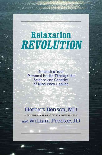 9781439148655: Relaxation Revolution: Enhancing Your Personal Health Through the Science and Genetics of Mind Body Healing