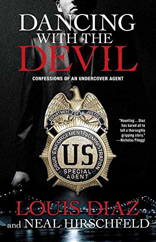 Beispielbild fr Dancing with the Devil : Confessions of an Undercover Agent zum Verkauf von Better World Books