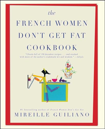 Stock image for The French Women Dont Get Fat Cookbook for sale by Goodwill