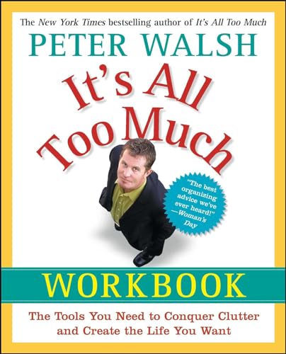 Imagen de archivo de It's All Too Much Workbook: The Tools You Need to Conquer Clutter and Create the Life You Want a la venta por Gulf Coast Books