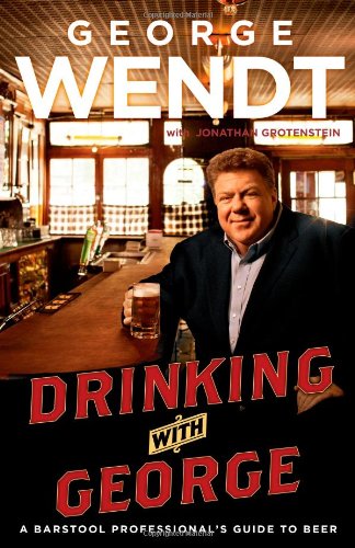 Beispielbild fr Drinking with George : A Barstool Professional's Guide to Beer zum Verkauf von Better World Books: West
