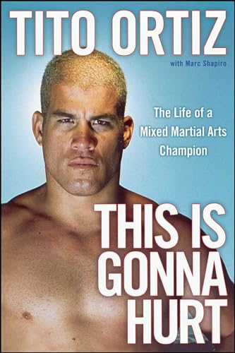 Beispielbild fr This Is Gonna Hurt : The Life of a Mixed Martial Arts Champion zum Verkauf von Better World Books