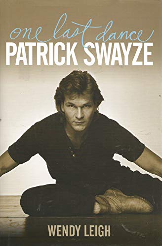 9781439149973: Patrick Swayze One Last Dance