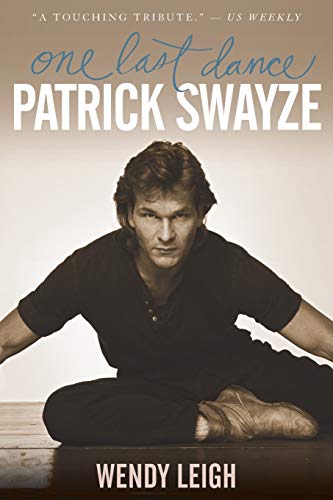9781439149997: Patrick Swayze: One Last Dance