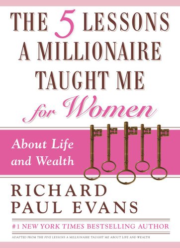 Beispielbild fr The Five Lessons a Millionaire Taught Me for Women zum Verkauf von Better World Books
