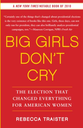 Stock image for Big Girls Dont Cry The Electio for sale by SecondSale