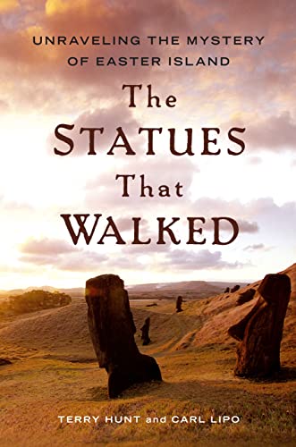 Beispielbild fr The Statues That Walked : Unraveling the Mystery of Easter Island zum Verkauf von Better World Books