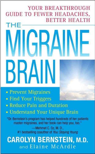 Beispielbild fr The Migraine Brain: Your Breakthrough Guide to Fewer Headaches, Better Health zum Verkauf von SecondSale