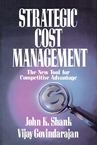 9781439150368: Strategic Cost Management: The New Tool for Competitive Advantage