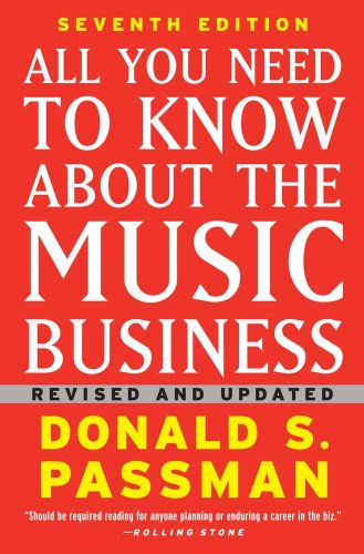 Stock image for All You Need to Know About the Music Business: Seventh Edition for sale by SecondSale