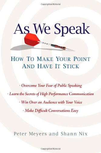 Beispielbild fr As We Speak : How to Make Your Point and Have It Stick zum Verkauf von Better World Books