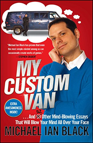Stock image for My Custom Van: And 52 Other Mind-Blowing Essays that Will Blow Your Mind All Over Your Face for sale by Orion Tech