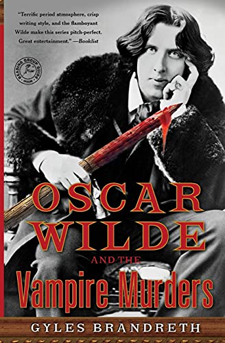 Stock image for Oscar Wilde and the Vampire Murders: A Mystery (Oscar Wilde Murder Mystery Series) for sale by BooksRun