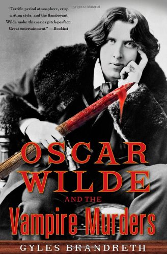 Beispielbild fr Oscar Wilde and the Vampire Murders : A Mystery zum Verkauf von Better World Books
