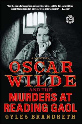 Stock image for Oscar Wilde and the Murders at Reading Gaol: A Mystery (4) (Oscar Wilde Murder Mystery Series) for sale by BooksRun