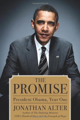 Beispielbild fr The Promise; President Obama, Year One zum Verkauf von Ground Zero Books, Ltd.