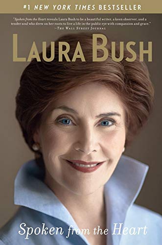 Spoken from the Heart (9781439155219) by Bush, Laura