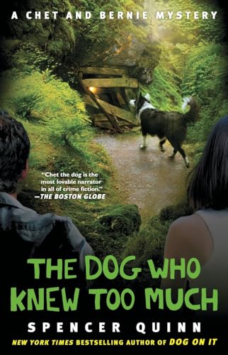 Beispielbild fr The Dog Who Knew Too Much: A Chet and Bernie Mystery (4) (The Chet and Bernie Mystery Series) zum Verkauf von Zoom Books Company
