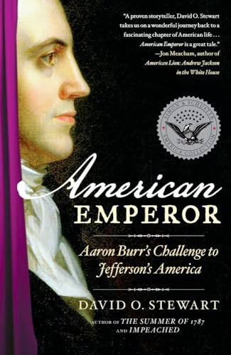 Stock image for American Emperor : Aaron Burr's Challenge to Jefferson's America for sale by Better World Books