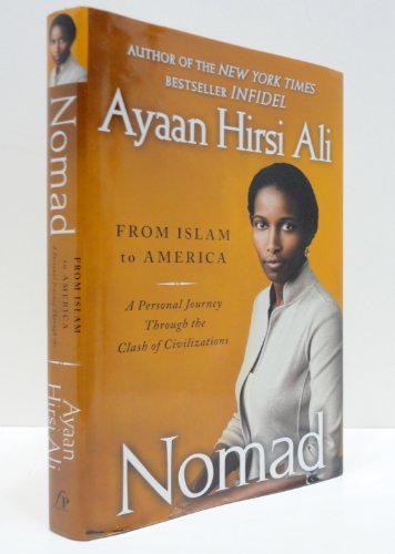 9781439157312: Nomad: From Islam to America: A Personal Journey Through the Clash of Civilizations