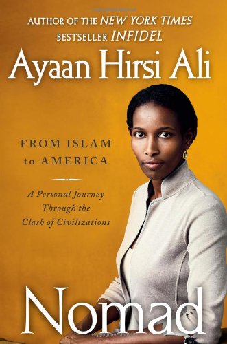 9781439157312: Nomad: From Islam to America: A Personal Journey Through the Clash of Civilizations