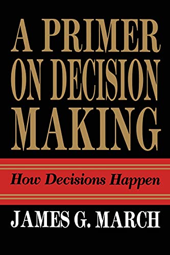 9781439157336: Primer on Decision Making: How Decisions Happen