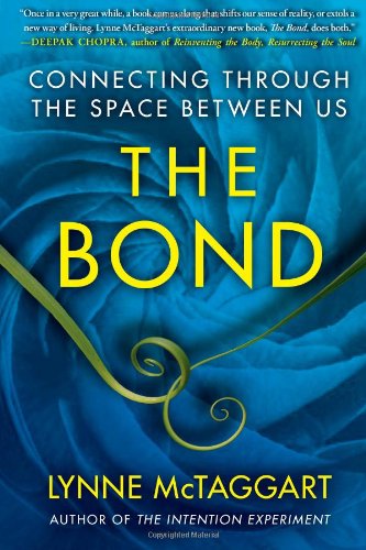 9781439157947: The Bond: Connecting Through the Space Between Us