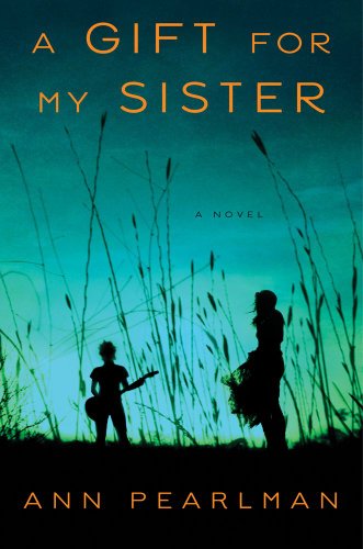 9781439159491: A Gift for My Sister: A Novel