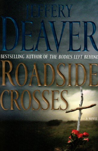 Beispielbild fr Roadside Crosses: A Kathryn Dance Novel zum Verkauf von medimops