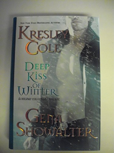 Deep Kiss of Winter (Immortals After Dark #8) (9781439159668) by Cole, Kresley; Showalter, Gena