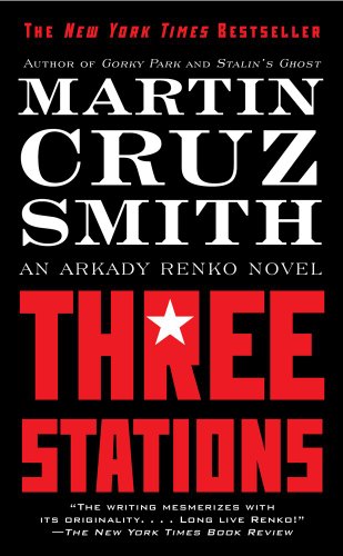 Imagen de archivo de Three Stations (Arkady Renko Novels) a la venta por WorldofBooks