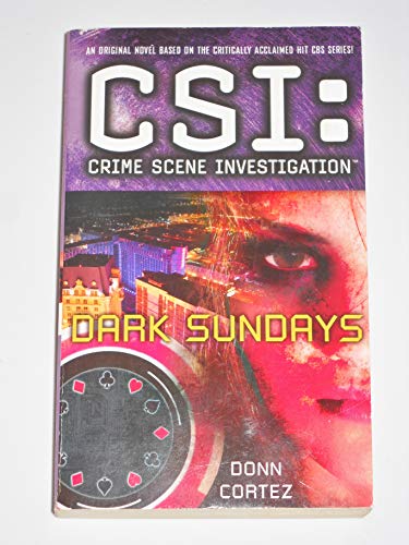 Beispielbild fr CSI: Crime Scene Investigation: Dark Sundays zum Verkauf von Better World Books
