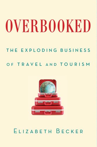 9781439160992: Overbooked: The Exploding Business of Travel and Tourism