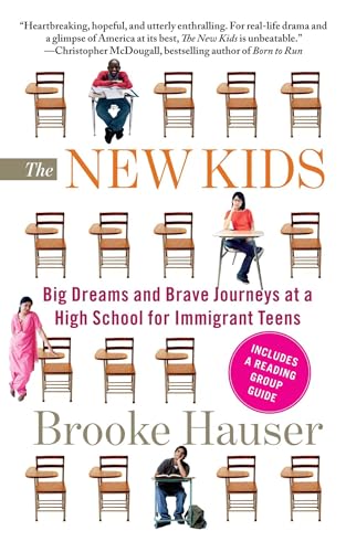 Imagen de archivo de The New Kids: Big Dreams and Brave Journeys at a High School for Immigrant Teens a la venta por SecondSale