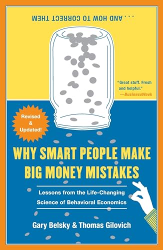 Imagen de archivo de Why Smart People Make Big Money Mistakes and How to Correct Them: Lessons from the Life-Changing Science of Behavioral Economics a la venta por SecondSale